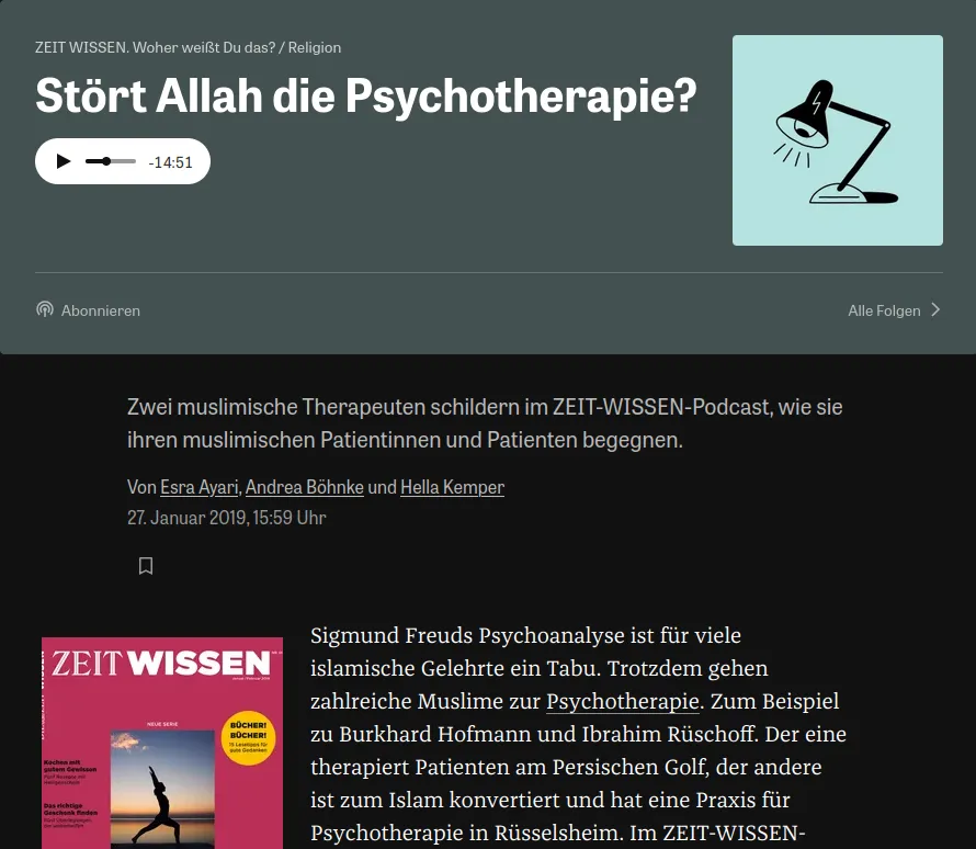 Screenshot von ZEIT WISSEN, mit dem Titel des Podcasts: "Stört ALLAH die Psychotherapie?"